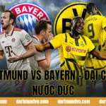 Dortmund vs Bayern - Đại Chiến Nước Đức