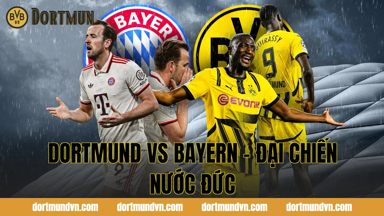 Dortmund vs Bayern - Đại Chiến Nước Đức