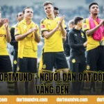 HLV Dortmund - Người Dẫn Dắt Đội Bóng Vàng Đen