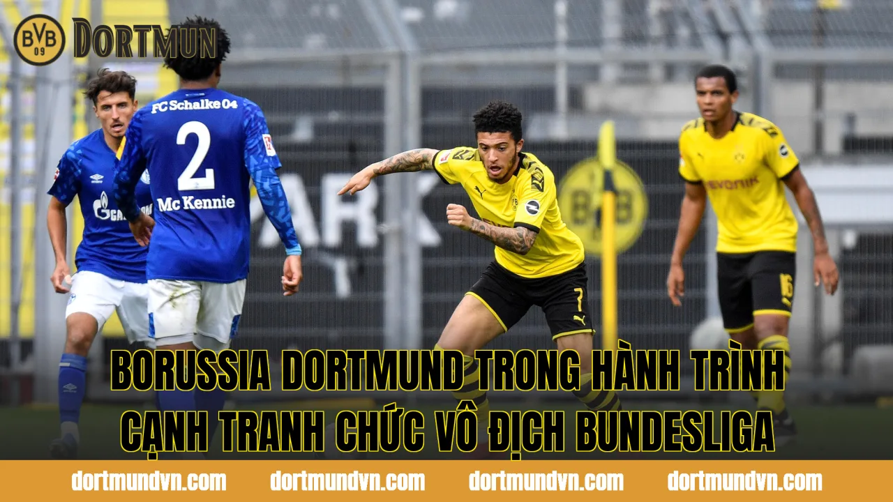 Borussia Dortmund trong hành trình cạnh tranh chức vô địch Bundesliga