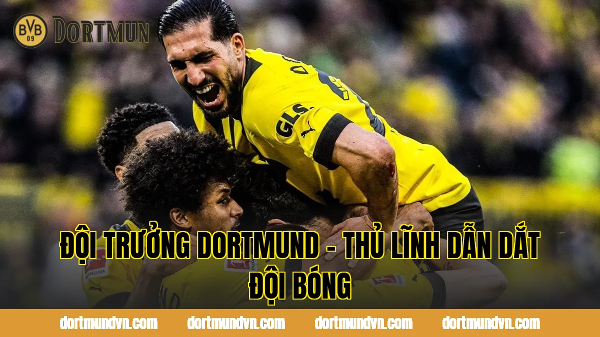 Đội Trưởng Dortmund – Thủ Lĩnh Dẫn Dắt Đội Bóng