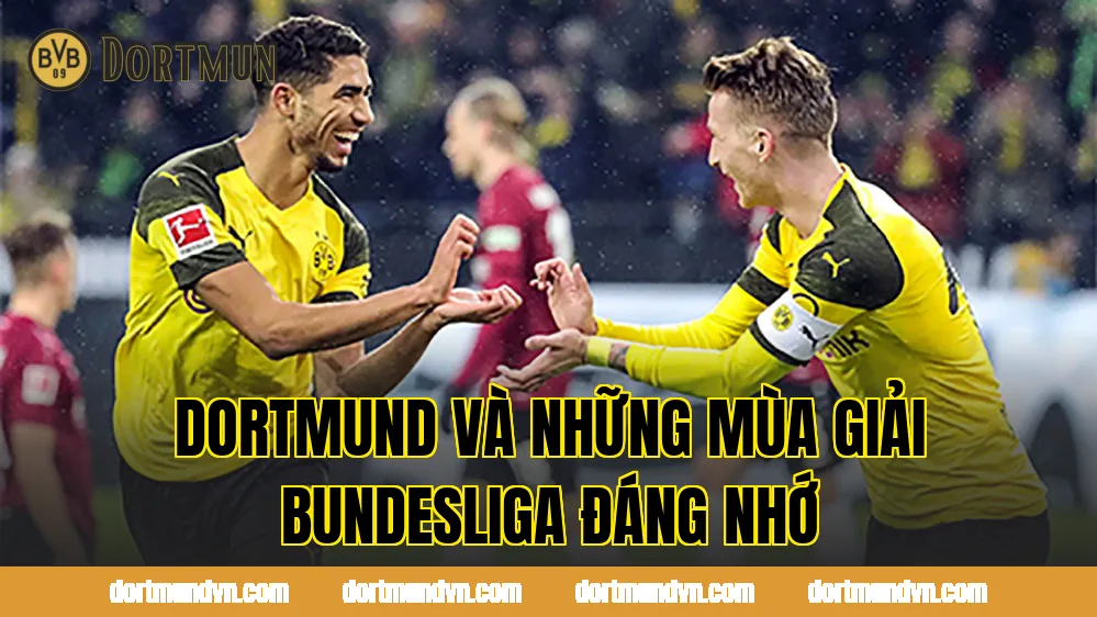 Dortmund và những mùa giải Bundesliga đáng nhớ