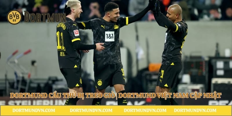 Dortmund Cầu Thủ Bị Treo Giò | Dortmund Việt Nam Cập Nhật