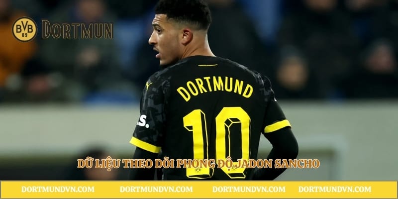 Dữ liệu theo dõi phong độ Jadon Sancho