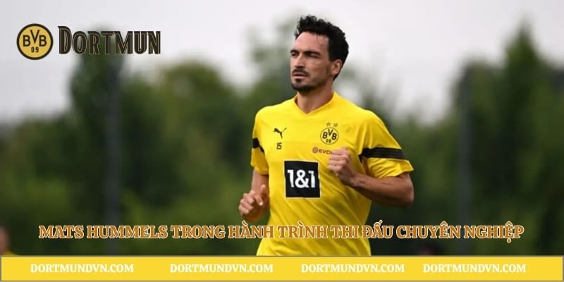 Mats Hummels trong hành trình thi đấu chuyên nghiệp