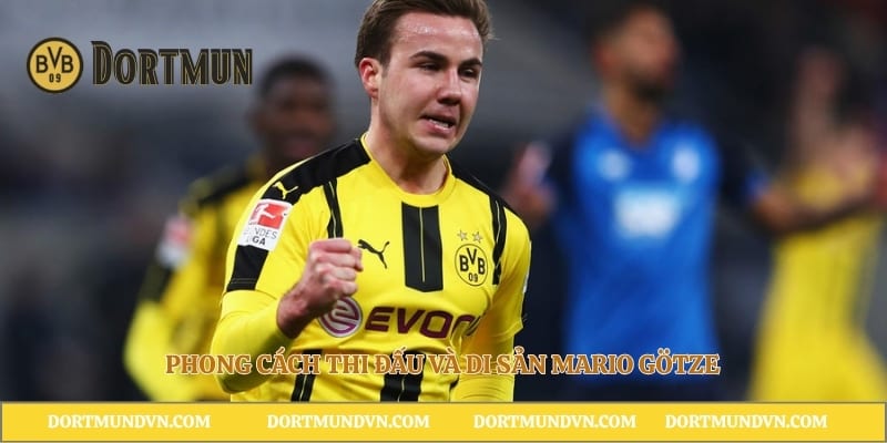 Phong cách thi đấu và di sản Mario Götze