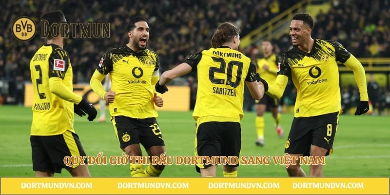 Quy đổi giờ thi đấu Dortmund sang Việt Nam