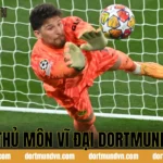 THỦ MÔN VĨ ĐẠI DORTMUND