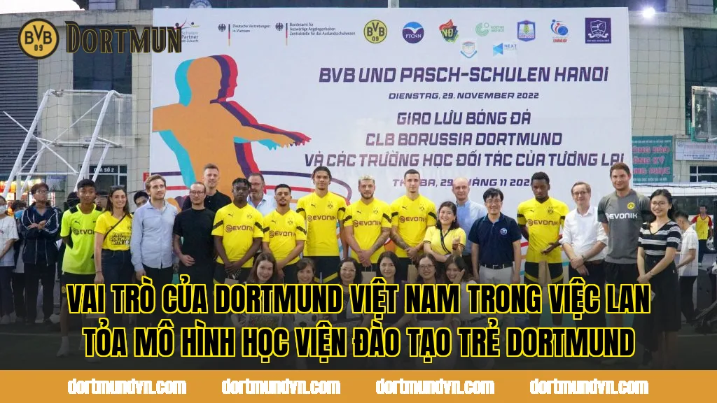 Vai trò của Dortmund Việt Nam trong việc lan tỏa mô hình học viện đào tạo trẻ Dortmund